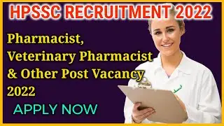 Pharmacist, Veterinary Pharmacist & Other Post Vacancy 2022 | HPSSC Recruitment 2022