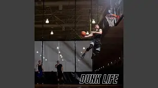 Dunk Life