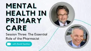 Mental Health in Primary Care: The Essential Role of the Pharmacist