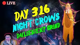 🔴RELIVE: NIGHT CROWS-DAY 316 | CHSG#7096 | SEA103-BISHOP | DAILIES/EXP GRIND SI HONZKY [FIL/ENG]
