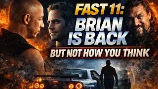 FAST & FURIOUS 11: Brian Is Back But Not How You Think