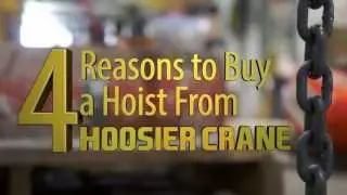 4 Reasons to Buy a Hoist from Hoosier Crane