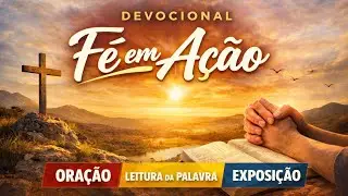 DEVOCIONAL FÉ EM AÇÃO. SALMOS 23