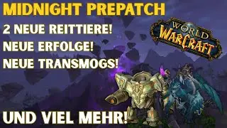 Alles was ihr zum kommenden WOW Midnight Pre Patch Event wissen m&uuml;sst!