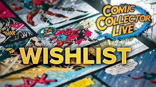 How Wishlisting Works on Comic Collector Live
