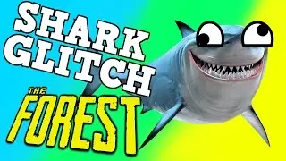 The Forest - Funny Shark Glitch (Funny Moments)
