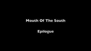 Mouth Of The South Epilogue Lyric Video
