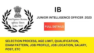 IB Junior Intelligence Officer Recruitment 2023 | Grade II POST | SYLLABUS | Full Details.