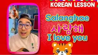 Korean Word of the Day is Salanghae, 사랑해, I love you, Daily Korean Lesson for Kids