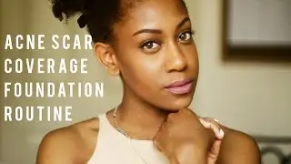 Acne Scar Coverage Foundation Routine