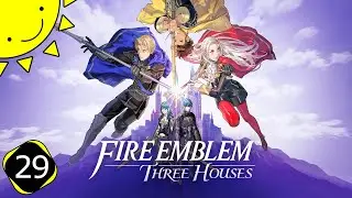 Давайте поиграем в Fire Emblem: Three Houses | Часть 29 - Слухи о свадьбе | Прохождение игры вслепую
