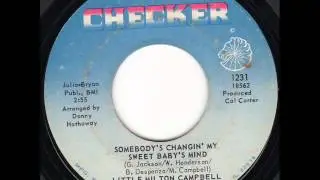 Somebody Changin' My sweet Babys Mind  Little Milton Campbell