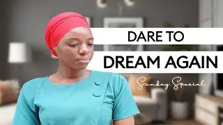 GOD IS GIVING YOU PERMISSION TO DREAM AGAIN | SUNDAY SPECIAL WITH SAMUEL C. PRECIOUS | EP 5