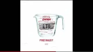 Eto - Gluttony [Pyrex Dialect Mixtape]