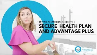 OPA Secure Health Plan | OPA Advantage Plus | Ontario Pharmacists Association