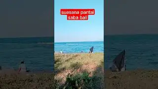 suasana pantai saba bali #vidioshort #pantaisaba