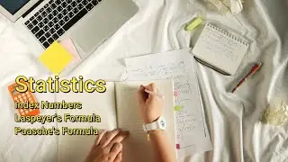Statistics (Laspeyer's, Paasche's & Fisher's Formula)