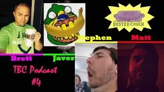TBC Podcast #4 with Matt, Javer, Brett, Stephen