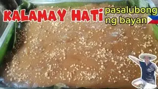 KALAMAY HATI RECIPES l lutong Ilocana l PINOY DELICACIES l COOKING SERIES