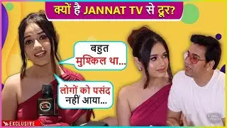 Jannat Zubair Reveals Why Is She Away From TV, New Song & New Challenges | Exclusive