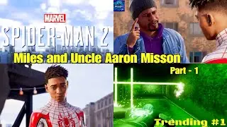 Spiderman 2 Gameplay - Miles and Uncle Aaron&rsquo;s Mission #milesmorales #UncleAaron #spiderman2
