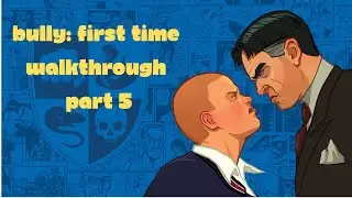 Our new Beach House! Bully First Time Walkthrough Part 5