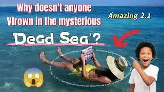Why doesn't anyone drown in the mysterious 'Dead Sea'?