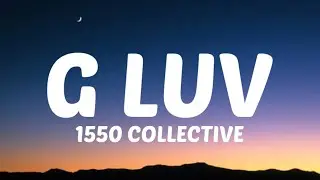 1550 Collective - G Luv (Lyrics) Kung sakaling namiss moko [Tiktok Song]