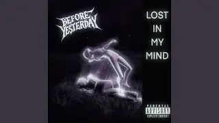 Lost In My Mind