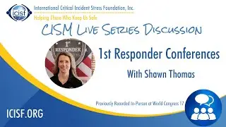 CISM Live Series with 1st Responder Conferences
