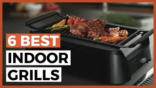Best Indoor Electric Grills in 2025 - How to Choose the Best Grill for an Indoor BBQ?