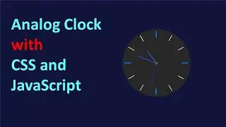 Analog Clock with CSS and JavaScript