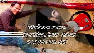 The didgeridoo, the bass and the persian daf