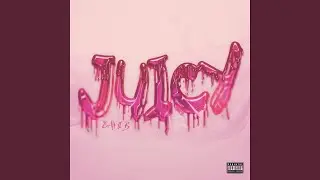 JUICY