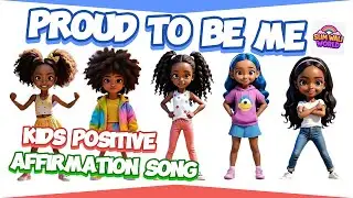 Proud to Be Me! ✨| A Self-Love & Diversity Song for Kids | Confidence & Uniqueness