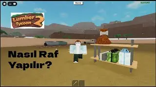 LUMBER TYCOON 2 NASIL RAF YAPILIR? TÜRKÇE/ROBLOX