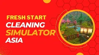 Fresh Start Cleaning Simulator #EP5 NO COMMENTARY ASIA