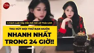 4 Cách Để Kết Nối Với Vũ Trụ - Trò Chuyện Trực Tiếp để Manifest Nhanh Hơn