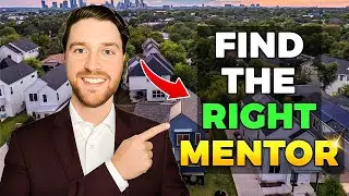 How to Find the Right Mentor in Real Estate (Beginner&rsquo;s Guide)