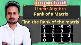 Rank of Matrix | How to find Rank of Matrix | Very Important Questions