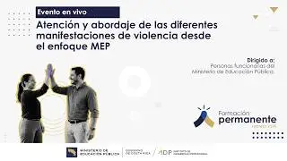 Atenci&oacute;n y abordaje de las diferentes manifestaciones de violencia desde el enfoque MEP