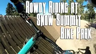 Rowdy Riding | Snow Summit Bike Park | Mountain Biking in Big Bear Lake CA