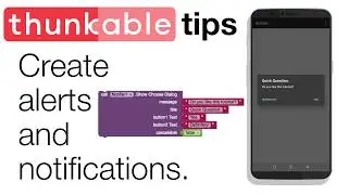 Thunkable Basics: Pop ups and dialogs with the notifier