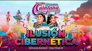 🎶 ESTRENO OFICIAL 2026 – LAS HERMANAS QUINTANA 🎶 ILUSIÓN CIBERNETICA / SI SUPIERAS