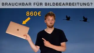MacBook Air M1 - Das h&auml;tte ich nicht erwartet! Mini-Review Deutsch Bildbearbeitung und Videoschnitt