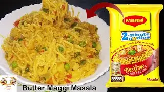 Butter Maggi Masala Recipe | बटर के साथ बनायें मैगी मसाला | Smart Cooking with Raj