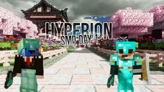 HYPERION SMP DAY 1|MY NEW SERVER JOIN UP!!