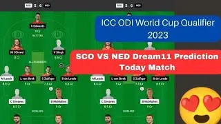 SCO vs NED Dream11 Team II NED vs SCO Dream11 Team Prediction II Scotland vs Netherlands ODI dream11
