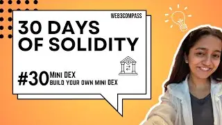 30 days of Solidity | Day 30 | MiniDex Contract