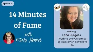14 Minutes of Fame with Lana Burgess (Episode 20)